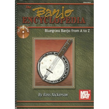 The Banjo Encyclopedia "Bluegrass Banjo from A to Z" by Ross Nickerson Special Edition Spiral Bound with Hard Copy CD