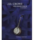 J.D. Crowe Live Show Solos Volume 2