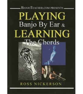 DVD - Playing Banjo By Ear and Learning the Chords by Ross Nickerson