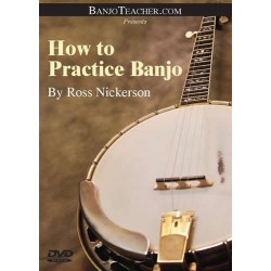 How To Practice Banjo DVD Video by Ross Nickerson