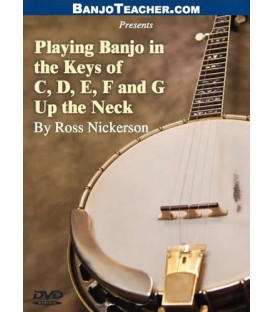 Playing in the Keys of C, D, E, F and G Up the Neck DVD By Ross Nickerson