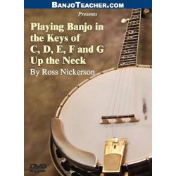 Playing in the Keys of C, D, E, F and G Up the Neck DVD By Ross Nickerson