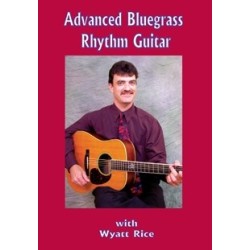 Advanced Rhythm Bluegrass Guitar DVD with Wyatt Rice