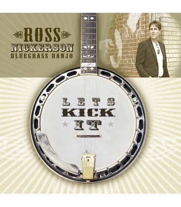 Let's Kick It - Ross Nickerson