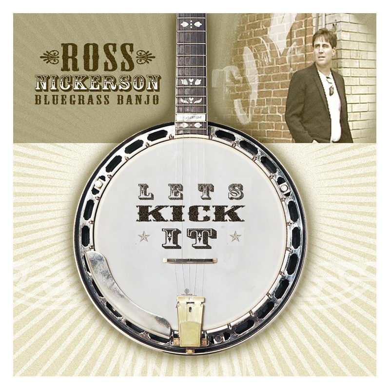 Let's Kick It - Ross Nickerson