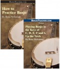 Online DVDs - Two - How to Practice Banjo AND Playing in the Keys of C, D, E, F, and G Up the Neck