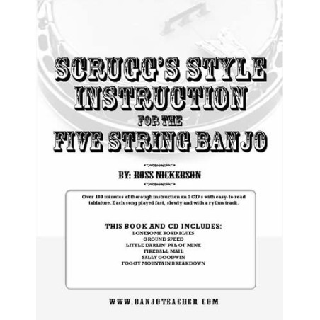 Scruggs Style Instruction for Five-String Banjo - Spiral Bound Book/CDs By Ross Nickerson