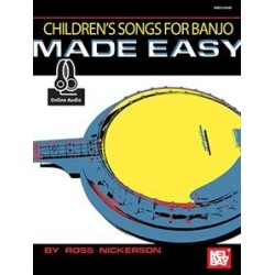 Childrens Songs for Banjo Made Easy By Ross Nickerson