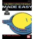 Childrens Songs for Banjo Made Easy - By Ross Nickerson