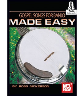 Gospel Songs for Banjo Made Easy By Ross Nickerson