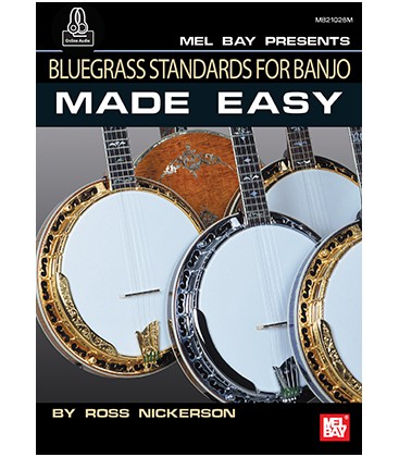 Bluegrass Standards for Banjo Made Easy - By Ross Nickerson