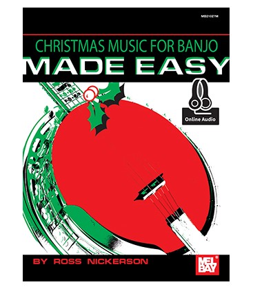 Christmas Music Made Easy for Banjo - By Ross Nickerson