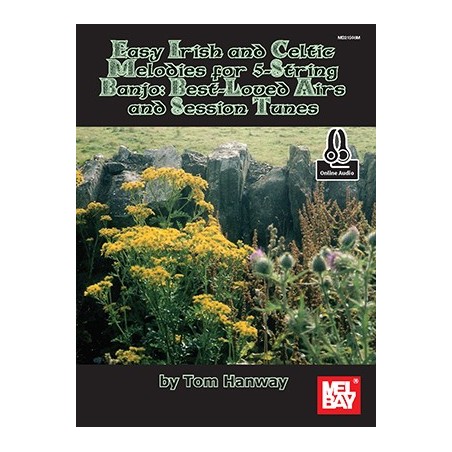 Easy Irish and Celtic Sessions Tunes for 5-String Banjo: Best Loved Jigs and Reels (Book + Online Audio)