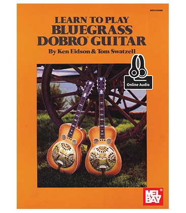 Learn to Play Bluegrass Dobro Guitar - (Book + Online Audio)