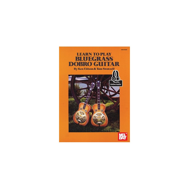 Learn to Play Bluegrass Dobro Guitar - (Book + Online Audio)