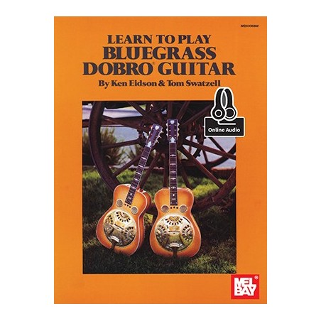 Learn to Play Bluegrass Dobro Guitar - (Book + Online Audio)