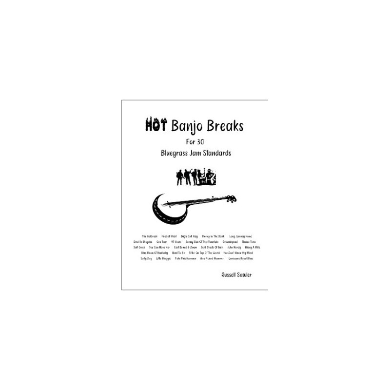 Hot Banjo Breaks for 30 Bluegrass Jam Standards